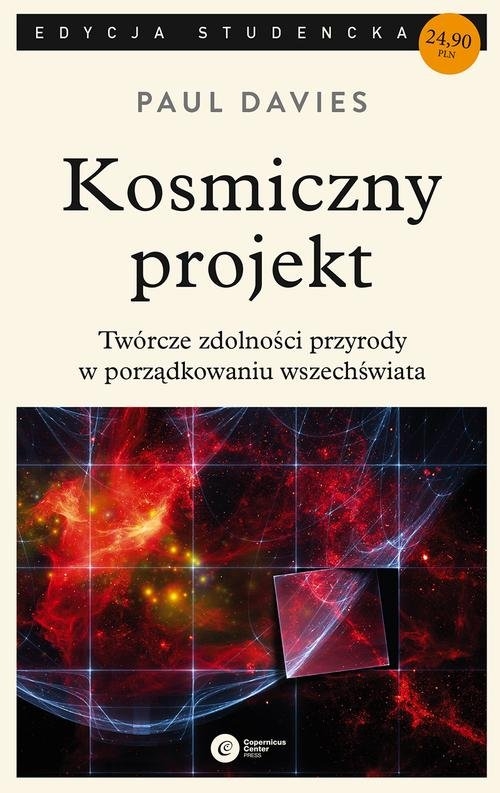Kosmiczny projekt. Twórcze zdolności przyrody w porządkowaniu wszechświata