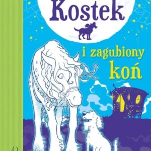 Kostek i zagubiony koń