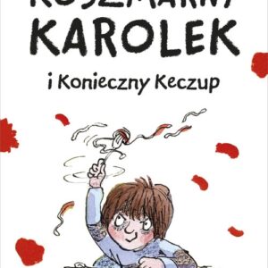 Koszmarny Karolek i konieczny keczup