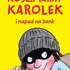 Koszmarny Karolek i napad na bank
