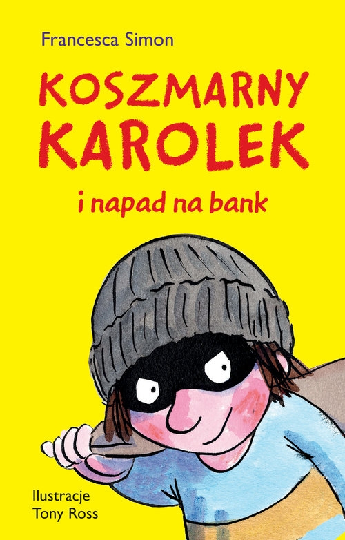 Koszmarny Karolek i napad na bank