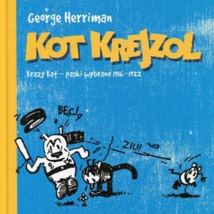 Kot Krejzol. Krazy Kat - paski wybrane 1916-1922