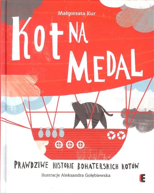 Kot na medal. Prawdziwe historie bohaterskich kotów