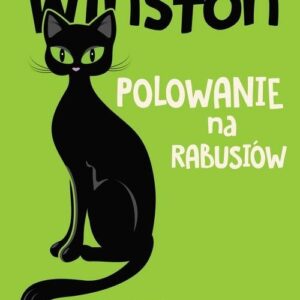 Kot Winston Polowanie na rabusiów