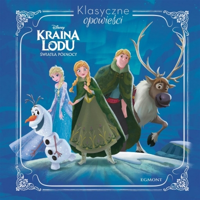 Kraina Lodu. Klasyczne opowieści. Światła północy
