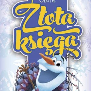 Kraina Lodu Przygoda Olafa Złota księga