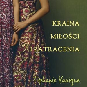 Kraina miłości i zatracenia