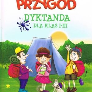 Kraina Przygód- Dyktanda Klasy  I-III