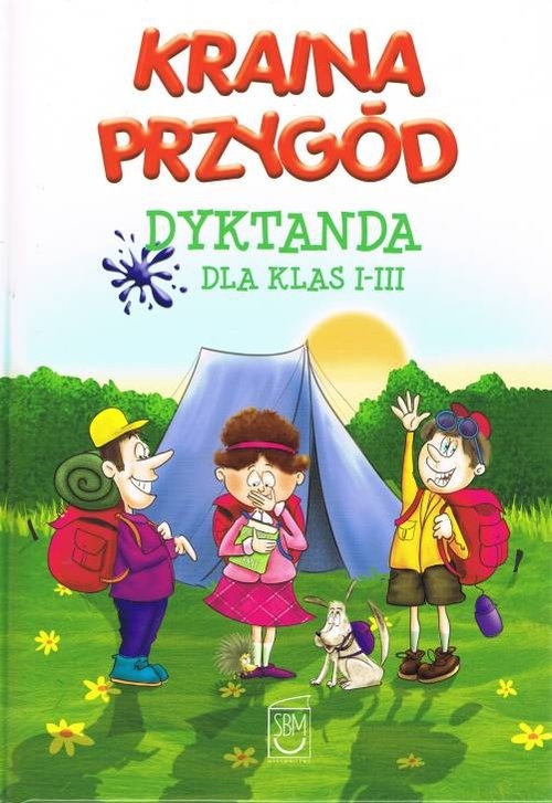 Kraina Przygód- Dyktanda Klasy I-III