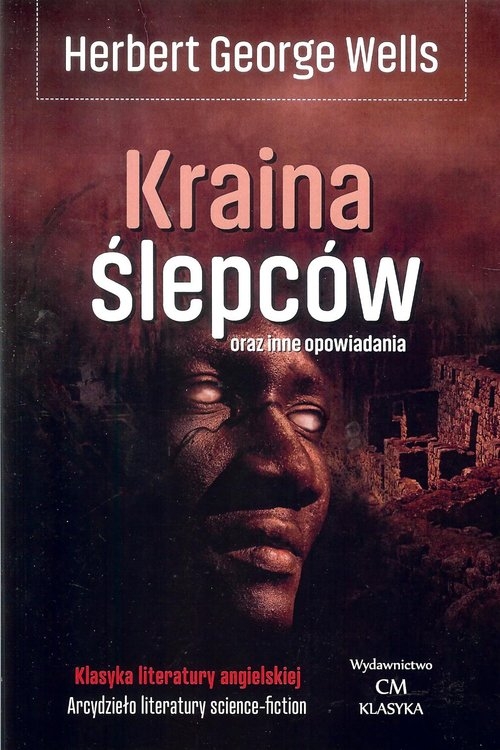 Kraina ślepców oraz inne opowiadania / Ciekawe Miejsca