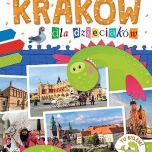 Kraków dla dzieciaków Miniprzewodnik z pocztówkami i naklejkami