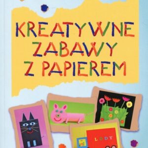 Kreatywne zabawy z papierem