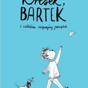 Kresek Bartek i całkiem zwyczajny początek