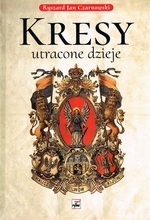 Kresy - utracone dzieje