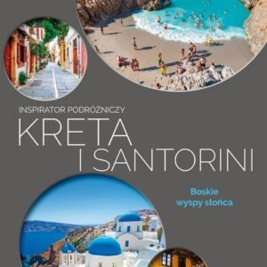 Kreta i Santorini Inspirator podróżniczy