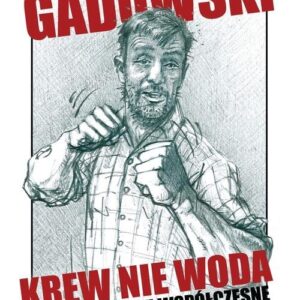 Krew nie woda. Polskie zapiski współczesne