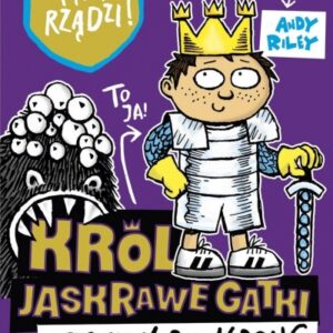 Król Jaskrawe Gatki i potwór z Krong
