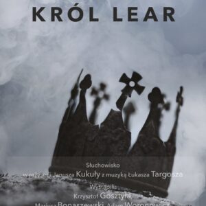 Król Lear Słuchowisko (Audiobook)