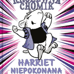 Królewna chomik Harriet Niepokonana