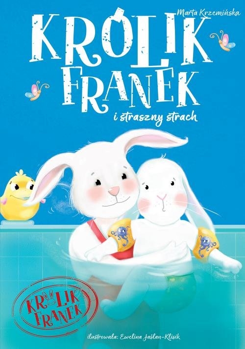 Królik Franek i straszny strach. Tom 10
