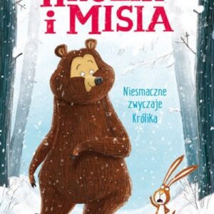 Królik i Misia Tom 1:. Niesmaczne zwyczaje Królika