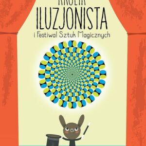Królik Iluzjonista i Festiwal Sztuk Magicznych