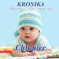 Kronika Chłopiec. Najcenniejsze chwile mojego życia
