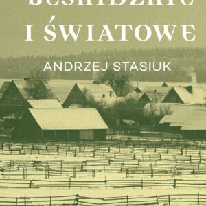 Kroniki beskidzkie i światowe