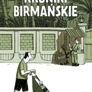 Kroniki birmańskie w.2017