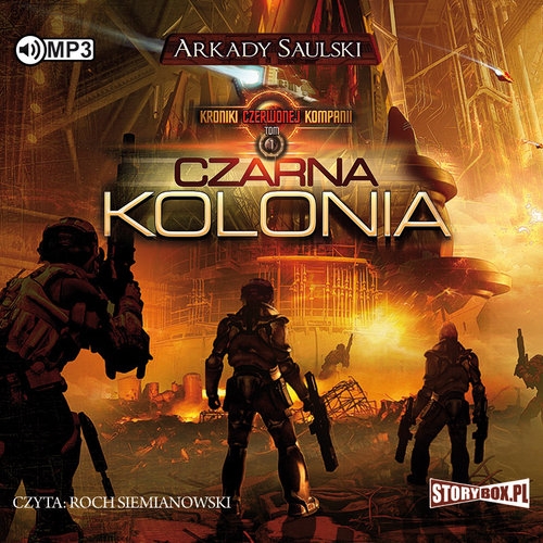 Kroniki Czerwonej Kompanii Tom 1 Czarna Kolonia (Audiobook)