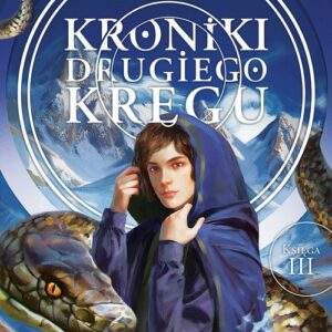 Kroniki Drugiego Kręgu 3. Kamień na szczycie