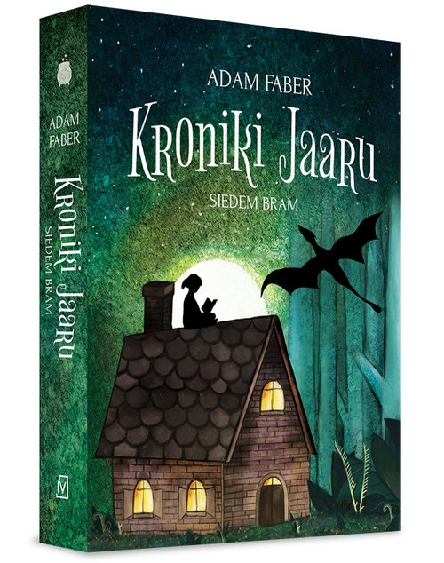 Kroniki Jaaru. Siedem bram. Tom 3