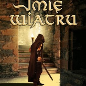 Kroniki Królobójcy T.1 Imię wiatru