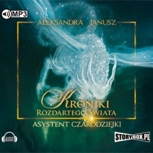 Kroniki rozdartego świata Asystent czarodziejki (Audiobook)