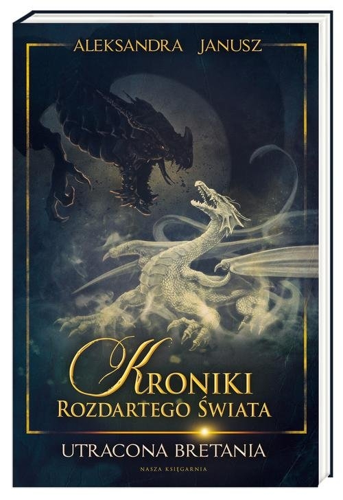 Kroniki Rozdartego Świata. Utracona Bretania