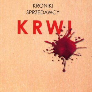 Kroniki sprzedawcy krwi