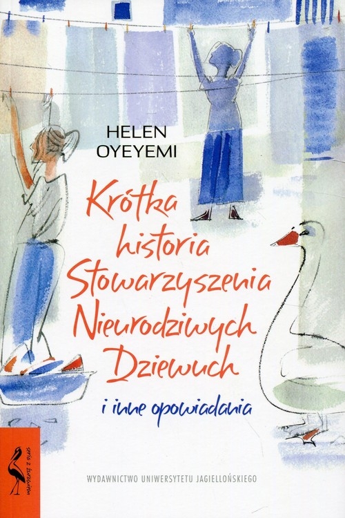 Krótka historia Stowarzyszenia Nieurodziwych Dziewuch. i inne opowiadania