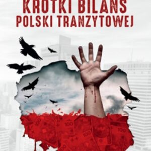 Krótki bilans Polski tranzytowej