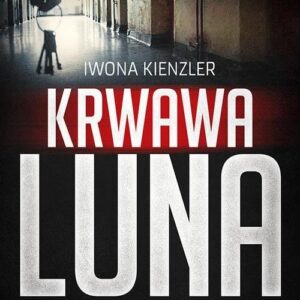Krwawa Luna i inni. Prokuratorzy i śledczy systemu stalinowskiego w Polsce