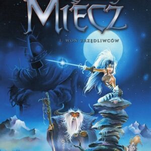 Kryształowy miecz 1 Woń zrzędliwców