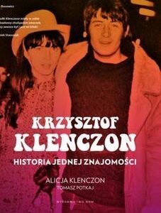 Krzysztof Klenczon.Historia jednej znajomości