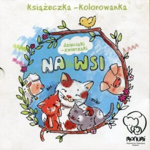 Książeczka kolorowanka dzieciaki-zwierzaki Na wsi