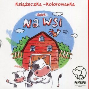 Książeczka kolorowanka dzień na wsi