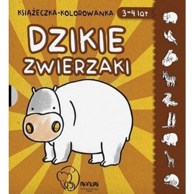 Książeczka - kolorowanka. Dzikie zwierzaki 3-4 lat