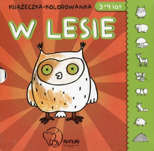 Książeczka kolorowanka W lesie. 3-4 lat