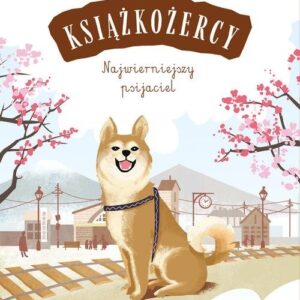 Książkożercy Najwierniejszy psijaciel. Poziom 3