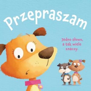 Księga dobrych manier. Przepraszam