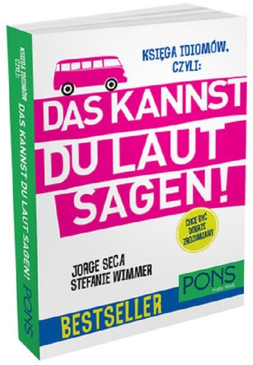 Księga idiomów czyli: Das kannst du laut sagen!. KSIĘGA IDIOMÓW NIEM: DU KANNST W.2
