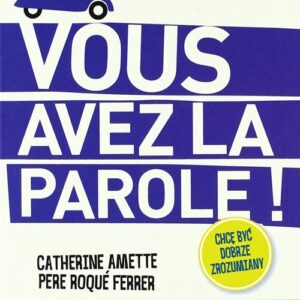 Księga idiomów Francuski: Vous Avez La Parole