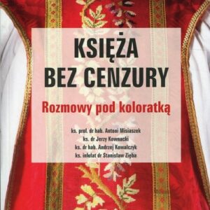 Księża bez cenzury. Rozmowy pod koloratką